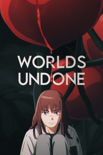 Worlds Undone
