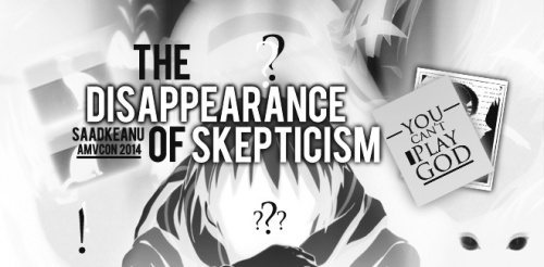 The Disappearance Of Skepticism
