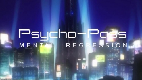 Psycho-Pass: Mental Regression