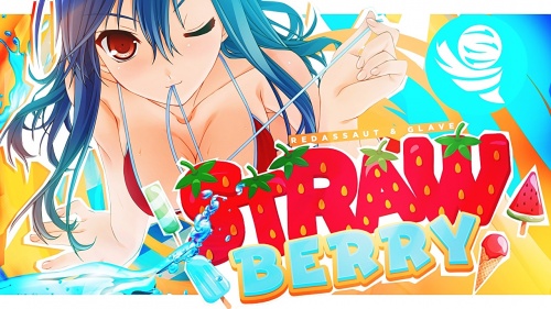 [RedAssaut & Glave] - Strawberry