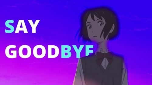 Say Goodbye