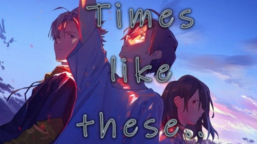 Times Like These