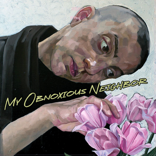 My Obnoxious Neighbor