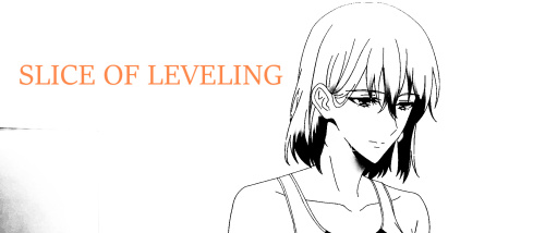 Slice of Leveling