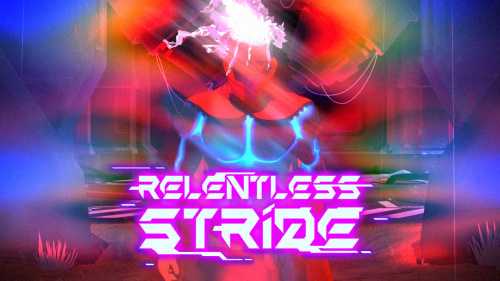 Relentless Stride