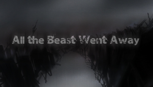 All The Beast Went Away