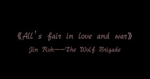 All's fair in love and war