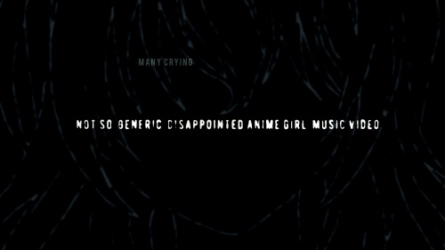Not So Generic Disappointed Anime Girl Music Video