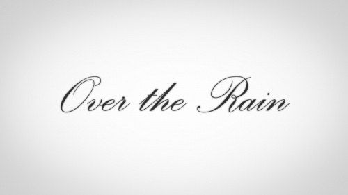 Over the Rain