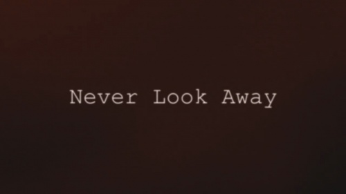 NEVER LOOK AWAY