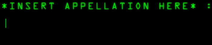 *Insert appellation here* :